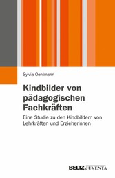 Kindbilder von pädagogischen Fachkräften