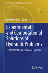 Experimental and Computational Solutions of Hydraulic Problems