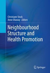 Neighbourhood Structure and Health Promotion