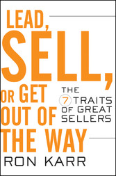 Lead, Sell, or Get Out of the Way