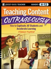 Teaching Content Outrageously,