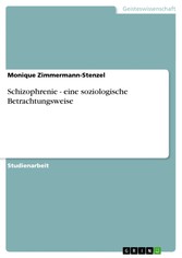 Schizophrenie - eine soziologische Betrachtungsweise