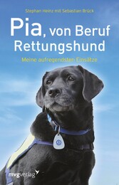 Pia, von Beruf Rettungshund