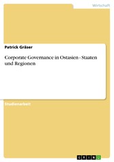 Corporate Governance in Ostasien - Staaten und Regionen