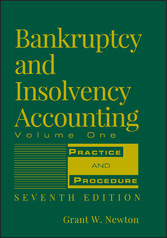 Bankruptcy and Insolvency Accounting, Practice and Procedure