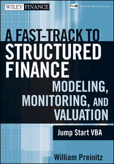 A Fast Track To Structured Finance Modeling, Monitoring and Valuation