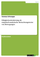 Fähigkeitsorientierung als empirisch-analytische Betrachtungsweise von Bewegungen