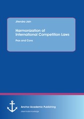 Harmonization of International Competition Laws: Pros and Cons