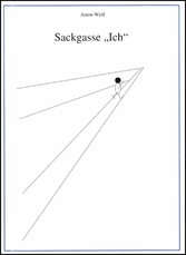 Sackgasse 'Ich'