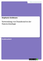 Verwendung von Titandioxid in der Nanotechnologie