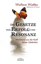 Die Gesetze von Erfolg und Resonanz