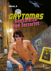 Gaytomas - Gentleman und Terrorist