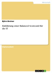 Einführung einer Balanced Scorecard für die IT