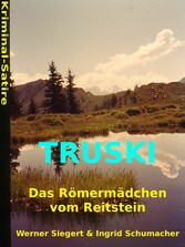 Truski - das Römermädchen vom Reitstein