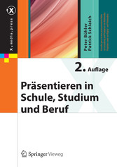 Präsentieren in Schule, Studium und Beruf