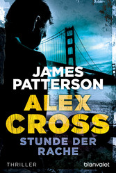 Stunde der Rache - Alex Cross 7 -