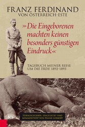 'Die Eingeborenen machten keinen besonders günstigen Eindruck'