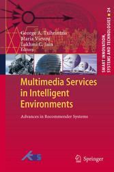 Multimedia Services in Intelligent Environments