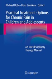 Practical Treatment Options for Chronic Pain in Children and Adolescents