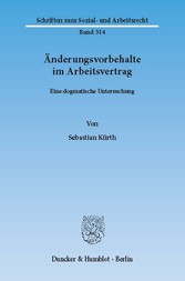 Änderungsvorbehalte im Arbeitsvertrag.