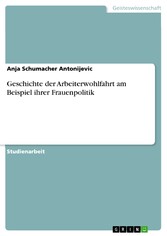 Geschichte der Arbeiterwohlfahrt am Beispiel ihrer Frauenpolitik