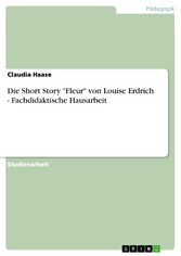 Die Short Story 'Fleur' von Louise Erdrich - Fachdidaktische Hausarbeit