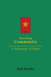 Teaching Community: A Pedagogy of Hope