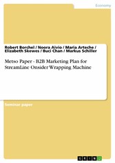 Metso Paper - B2B Marketing Plan for StreamLine Onsider Wrapping Machine