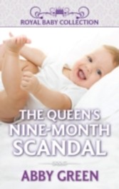 Queen's Nine-Month Scandal (Mills & Boon Short Stories)