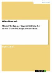 Möglichkeiten der Preisermittlung bei einem Weiterbildungsunternehmen