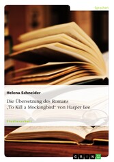 Die Übersetzung des Romans 'To Kill a Mockingbird' von Harper Lee