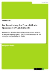 Die Entwicklung des Frauenbildes in Spanien des 19. Jahrhunderts