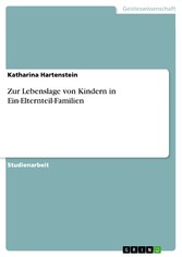 Zur Lebenslage von Kindern in Ein-Elternteil-Familien