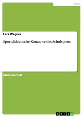 Sportdidaktische Konzepte des Schulsports