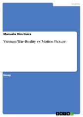 Vietnam War: Reality vs. Motion Picture