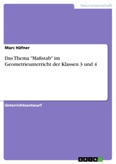 Das Thema 'Maßstab' im Geometrieunterricht der Klassen 3 und 4