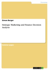 Strategic Marketing and Finance Decision Analysis